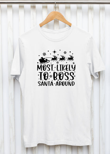 Marškinėliai "Most Likely to boss santa around"