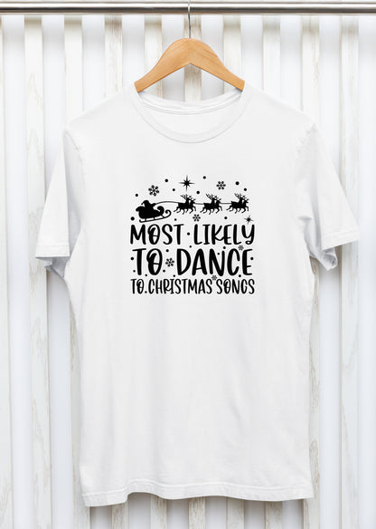 Marškinėliai "Most Likely to dance to christmas songs"