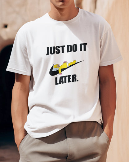 Marškinėliai su užrašu "Just do it later"