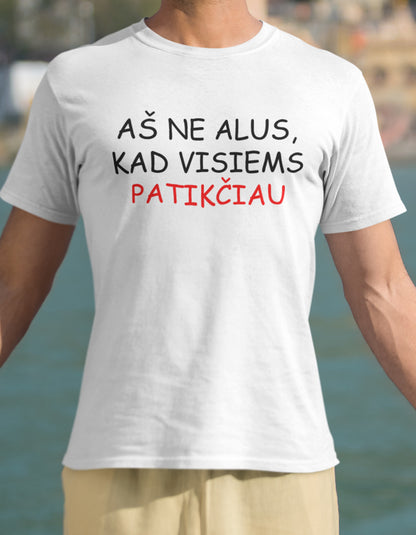 Marškinėliai "Aš ne alus, kad visiems patikčiau"