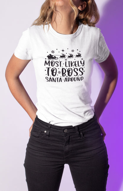 Marškinėliai "Most Likely to boss santa around"