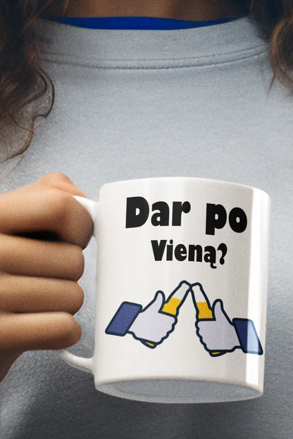 Puodelis "Dar po vieną"