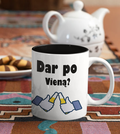 Puodelis "Dar po vieną"