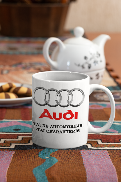 Puodelis "Audi tai ne automobilis - tai charakteris"